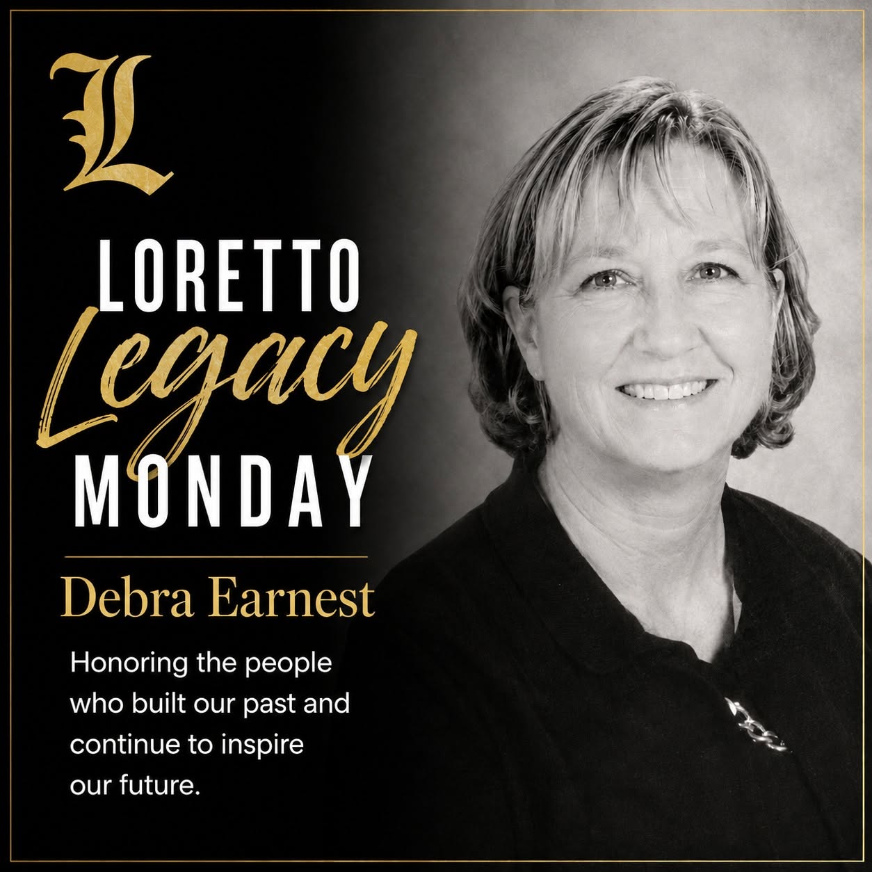Loretto Legacy Monday graphic honoring Debra Earnest